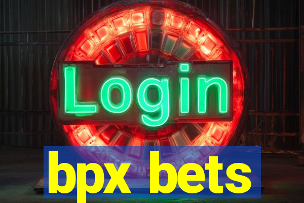 bpx bets